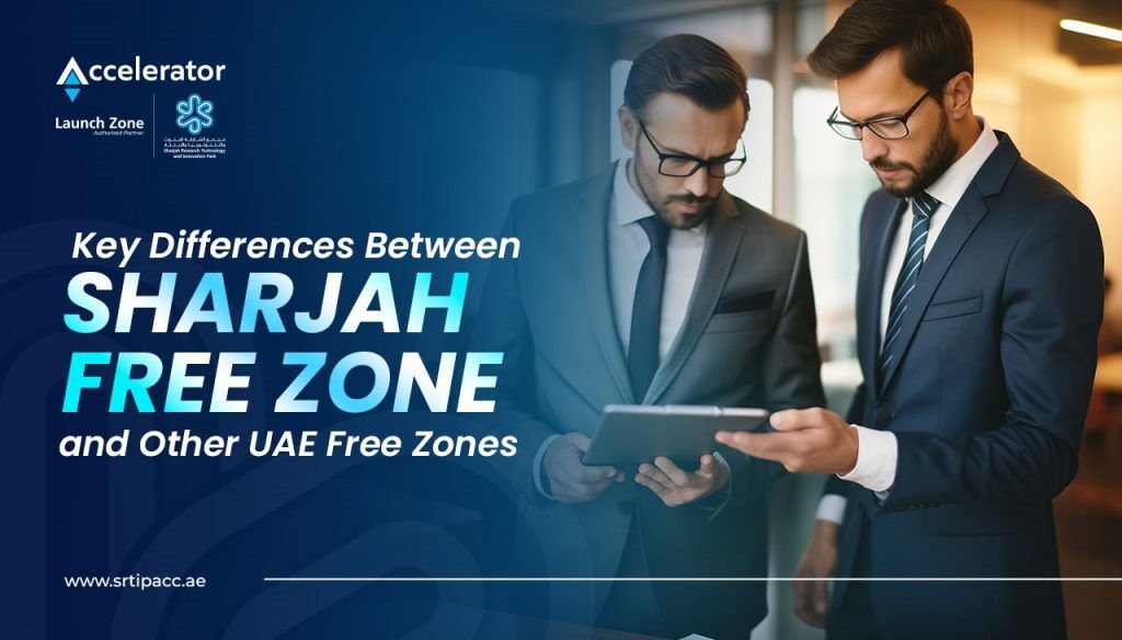 Differences Between Sharjah Free Zone and Other UAE Free Zones